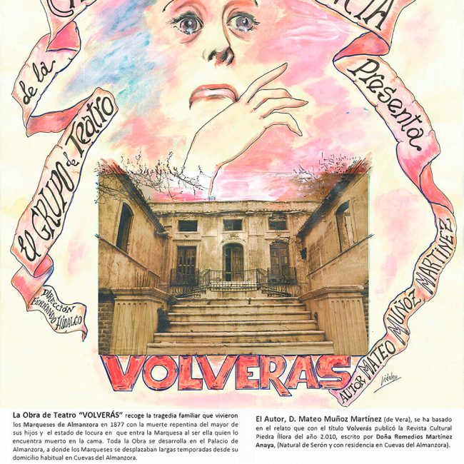 Obra de Teatro «VOLVERAS» en el Palacio de Almanzora