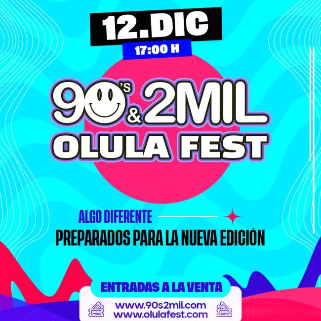 Olula Fest 90’s & 2MIL 2026