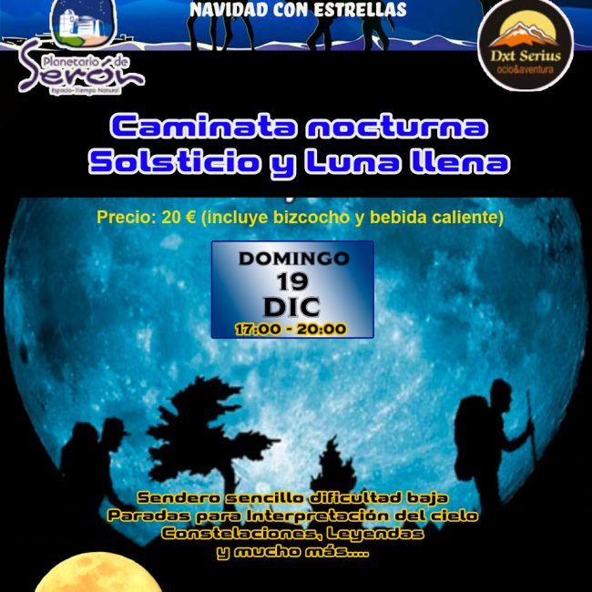 Caminata bajo las estrellas, Solsticio y Luna llena