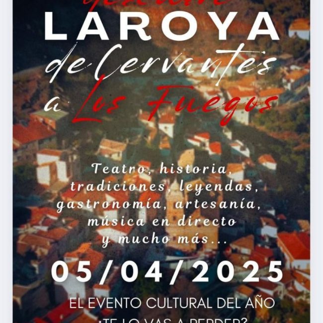 II Edition Discover Laroya: From Cervantes to the Fireworks