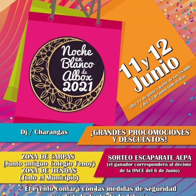 Noche en Blanco Albox – 11 y 12 junio 2021