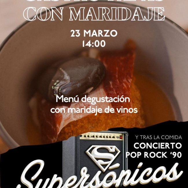 Gastro Tapas with food and wine pairing and Supersónicos concert